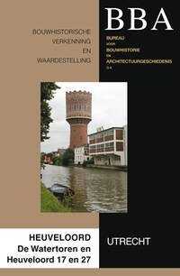 Cultuurhistorische rapportage Heuveloord Utrecht De Watertoren