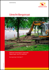 Basisrapportage Archeologie 71: Utrecht Bergstraat Basisrapportage Archeologie 71: Utrecht Bergstraat